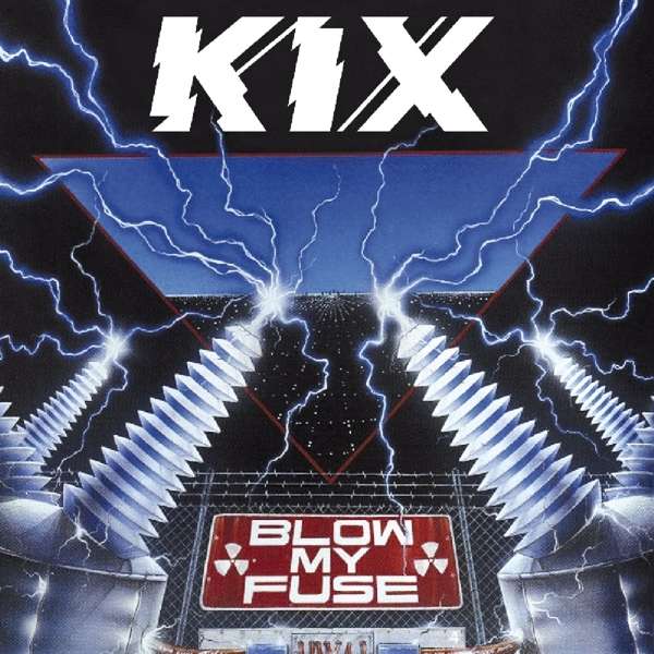 KIX - BLOW MY FUSE, CD