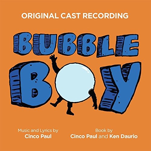 CINCO, PAUL - BUBBLE BOY (ORIGINAL CAST RECORDING), CD