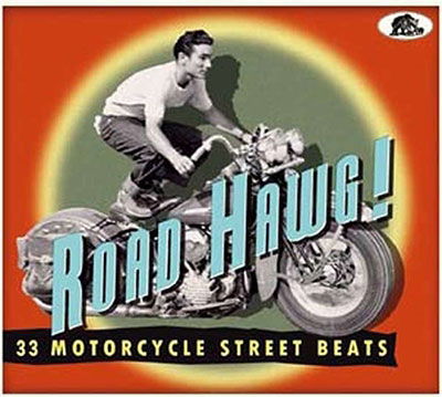 E-shop V/A - ROAD HAWG! 33 MOTORCYCLE STREET BEATS CD