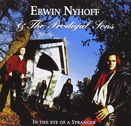 NYHOFF, ERWIN & THE PRODI - IN THE EYE OF A STRANGER, CD