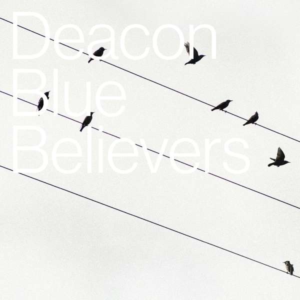 DEACON BLUE - BELIEVERS, CD