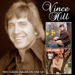 HILL, VINCE - EDELWEISS/ LOOK AROUND (AND YOU\'LL FIND ME THERE), CD