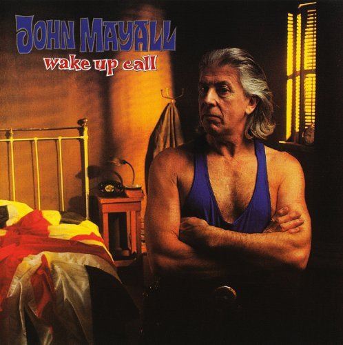 MAYALL, JOHN - WAKE UP CALL, CD