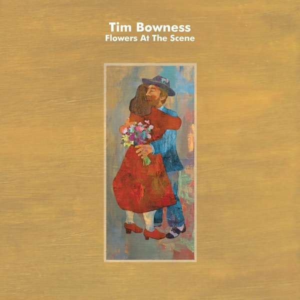 Bowness, Tim - Flowers At the Scene, CD