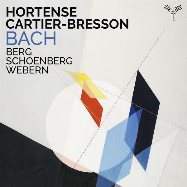 Bresser  - CARTIER-BRESSON, HORTENSE - BACH/BERG/SCHOENBERG/WEBERN, CD
