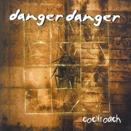 DANGER DANGER - COCKROACH, CD