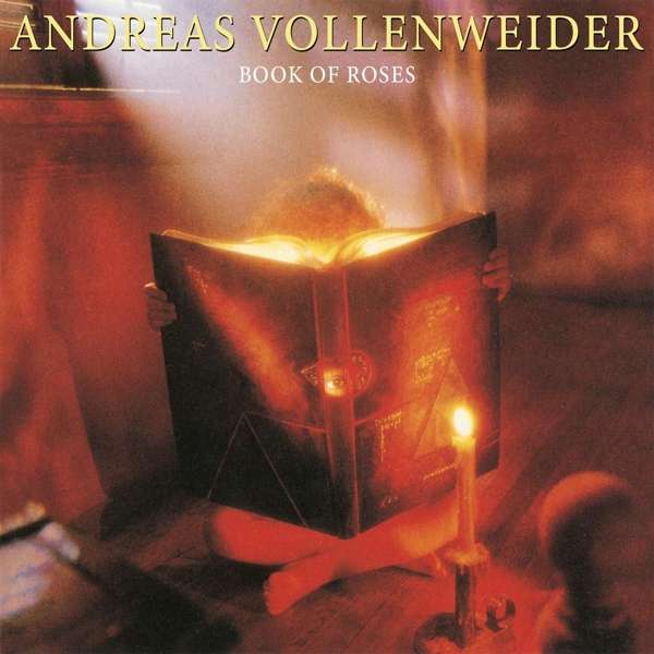 VOLLENWEIDER, ANDREAS - BOOK OF ROSES, CD