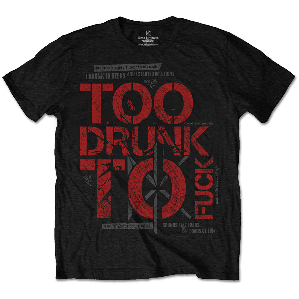 Dead Kennedys tričko Too Drunk Čierna XL