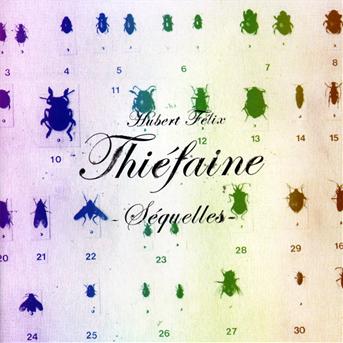 THIEFAINE, HUBERT-FELIX - Séquelles, CD