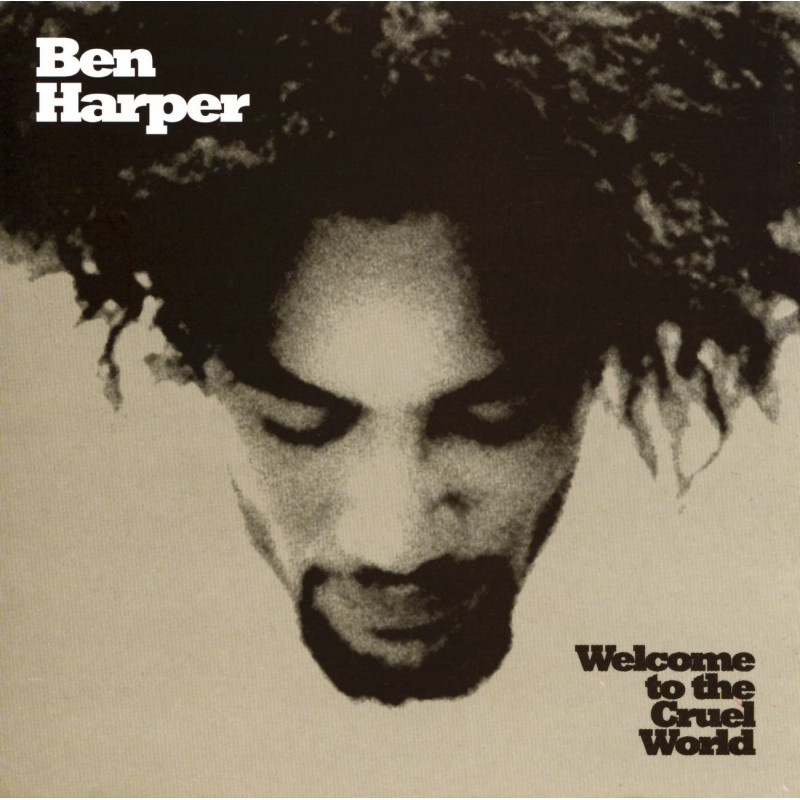 HARPER BEN - WELCOME TO THE CRUEL WORLD, Vinyl