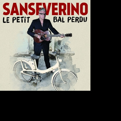 E-shop Sanseverino - Le Petit Bal Perdu CD