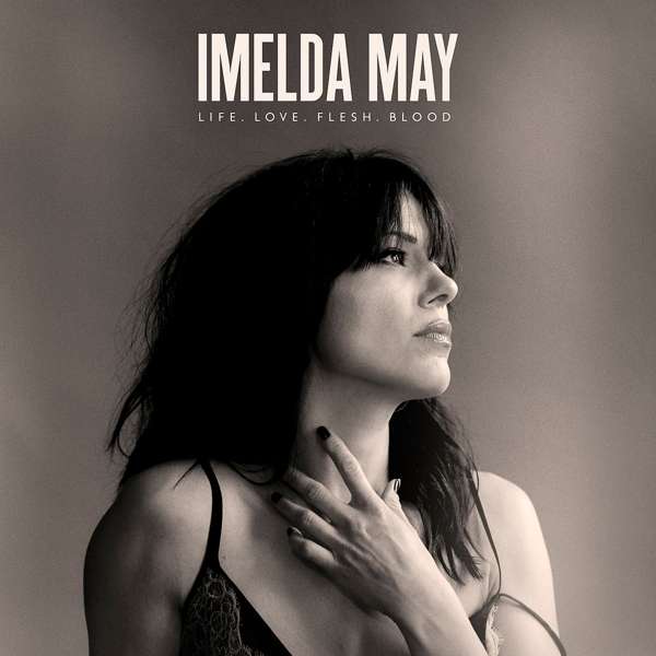 Imelda May, Life Love Flesh Blood, CD