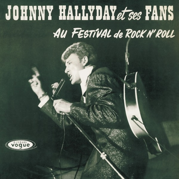 Hallyday, Johnny - Johnny Hallyday Et Ses Fans Au Festival De Rock N\' Roll, Vinyl