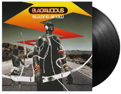 BLACKALICIOUS - BLAZING ARROW, Vinyl