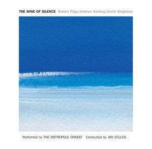 FRIPP, ROBERT, ANDREW KEE - WINE OF SILENCE, CD