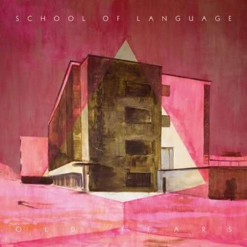 SCHOOL OF LANGUAGE - OLD FEARS, CD