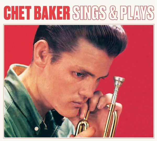 BAKER, CHET - SINGS AND PLAYS, CD