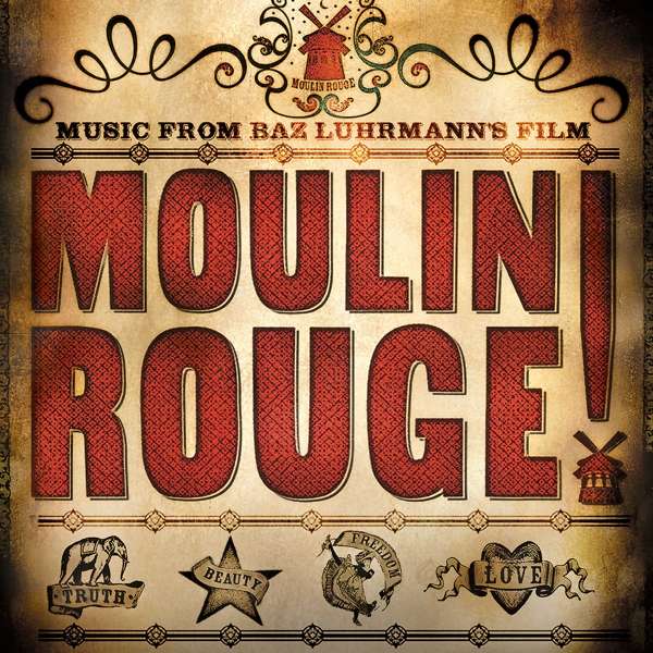 MOULIN ROUGE-BAZ LUHRMAN\'S