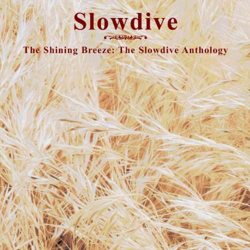 Slowdive, SHINING BREEZE, CD