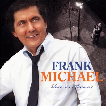 MICHAEL, FRANK - RUE DES AMOURS, CD