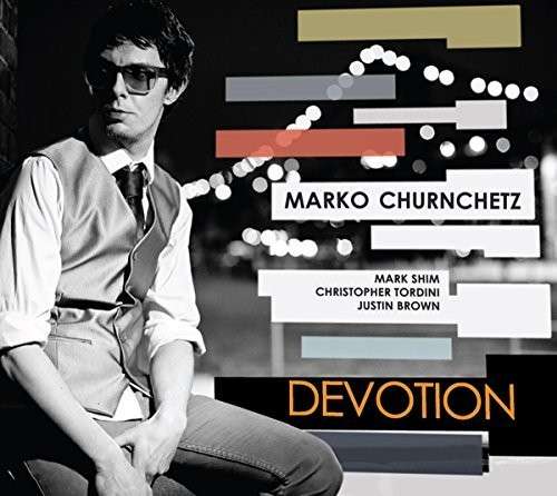 CHURNCHETZ, MARKO - DEVOTION, CD