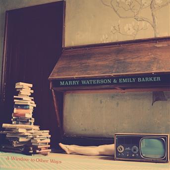 E-shop WATERSON, MARRY & EMILY B - A WINDOW TO OTHER WAYS LP