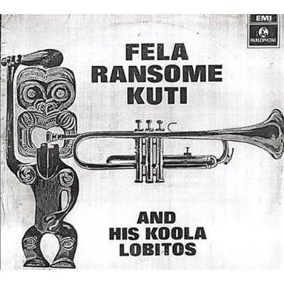 KUTI, FELA - KOOLA LOBITOS 64-68 / THE \'69 LOS ANGELES SESSIONS, CD