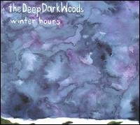 DEEP DARK WOODS - WINTER HOURS, CD