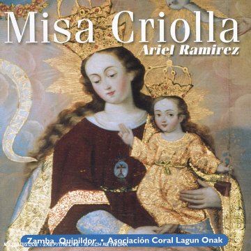 Ramirez, A. - Misa Criolla, CD