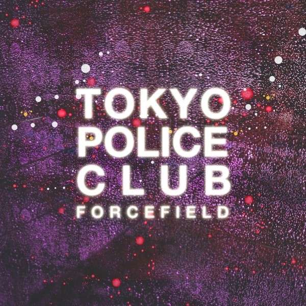 E-shop TOKYO POLICE CLUB: FORCEFIELD CD