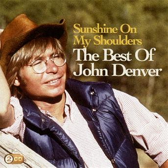 CD Denver, John - Sunshine On My Shoulders: the Best of John Denver ...