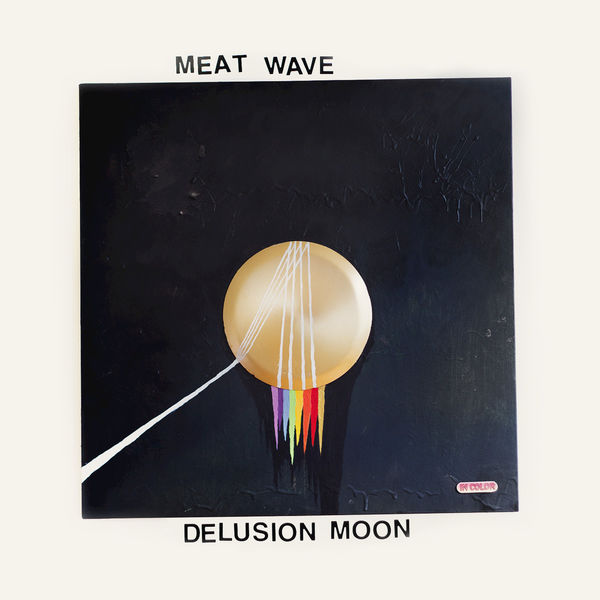 MEAT WAVE - DELUSION MOON, Vinyl