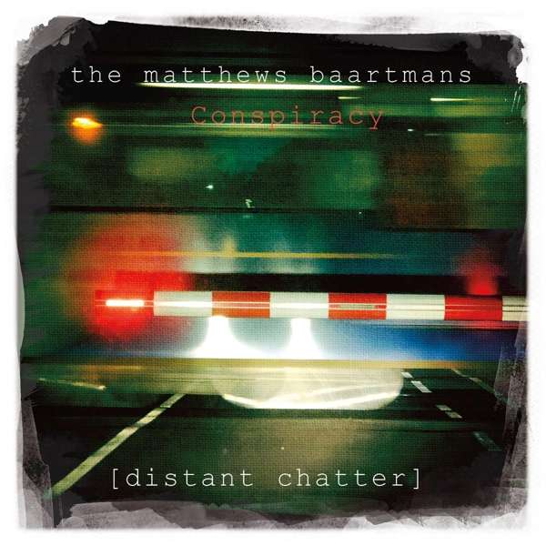 E-shop MATTHEWS BAARTMANS CONSPI - DISTANT CHATTER CD