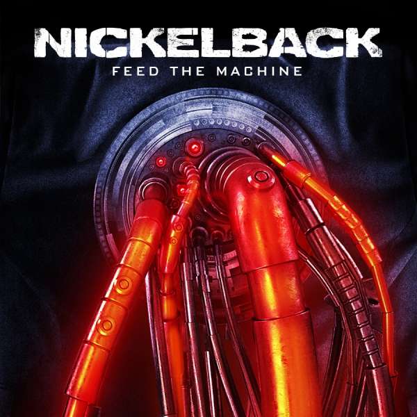 Nickelback, FEED THE MACHINE, CD