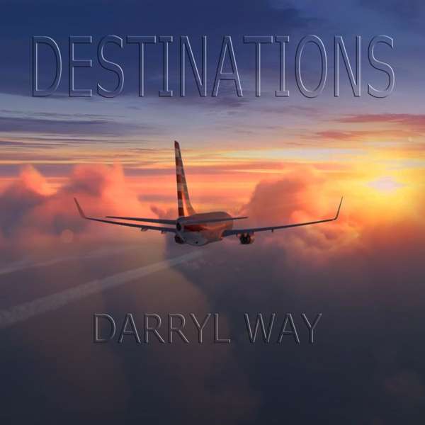 WAY, DARRYL - DESTINATIONS, CD
