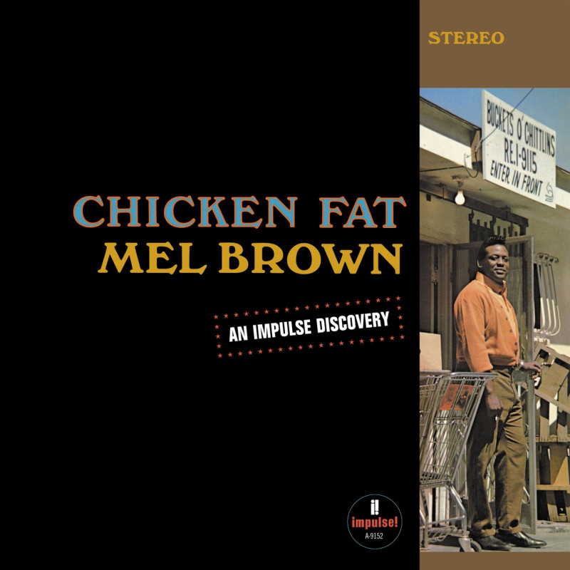 BROWN MEL - CHICKEN FAT, Vinyl