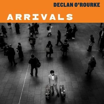 O\'ROURKE, DECLAN - ARRIVALS, Vinyl
