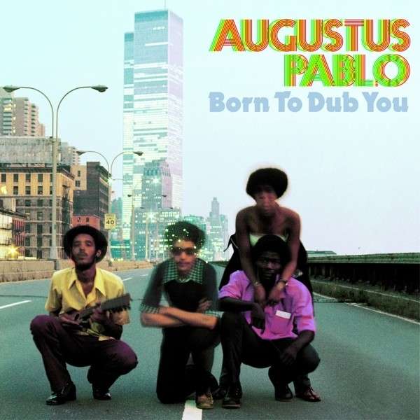 PABLO, AUGUSTUS - BORN TO DUB YOU, Vinyl