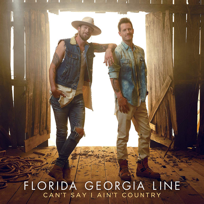 FLORIDA GEORGIA LINE - CAN\'T SAY I AIN\'T COUNTRY, CD