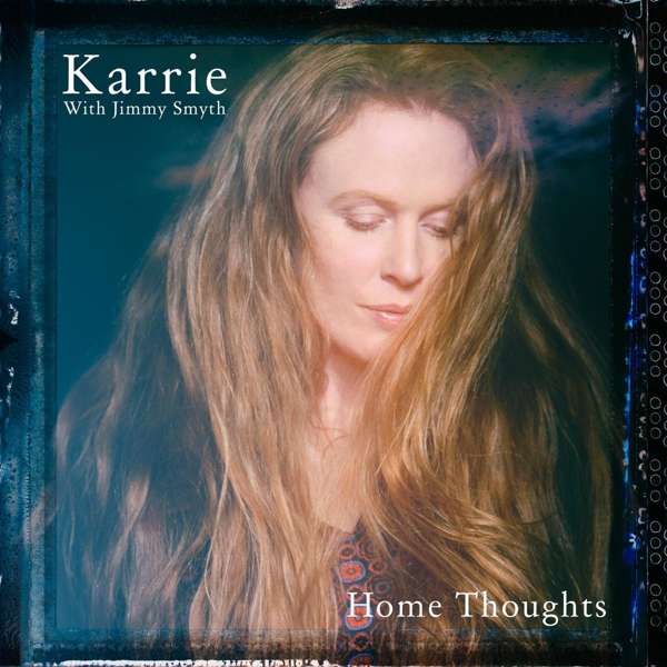 KARRIE WITH JIMMY SMYTH - HOME THOUGHTS, Vinyl