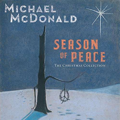 MCDONALD, MICHAEL - SEASON OF PEACE - THE CHRISTMAS COLLECTION, CD
