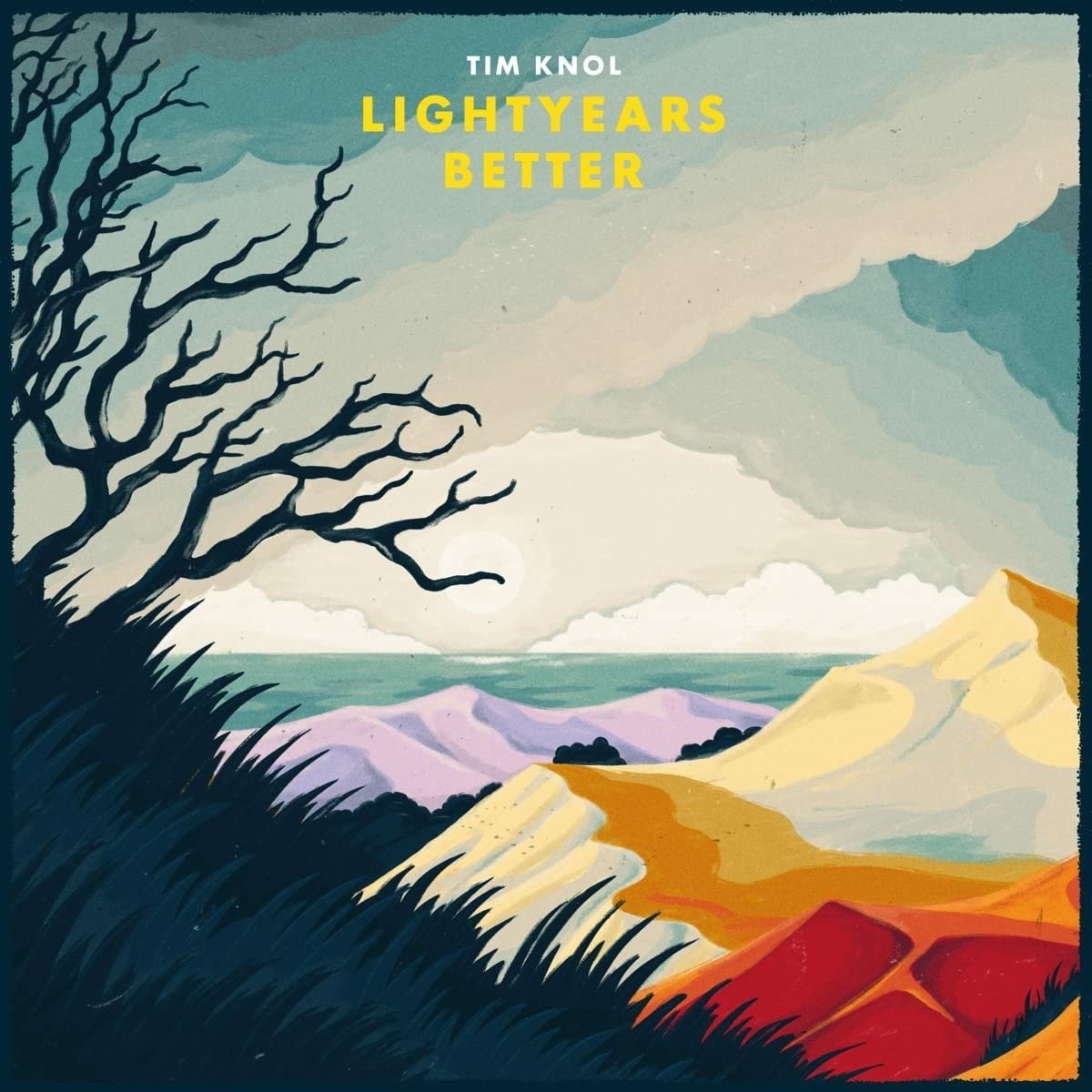 KNOL, TIM - LIGHTYEARS BETTER, Vinyl