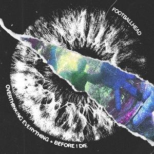 E-shop FOOTBALLHEAD - OVERTHINKING EVERYTHING BEFORE I DIE 1 CD