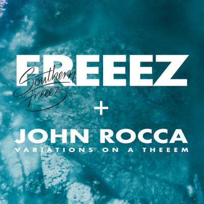 FREEEZ & JOHN ROCCA - SOUTHERN FREEEZ, Vinyl
