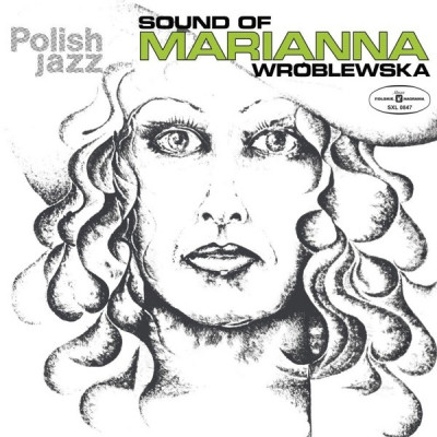 WROBLEWSKA, MARIANNA - SOUND OF MARIANNA WROBLEWSKA (POLISH JAZZ), Vinyl