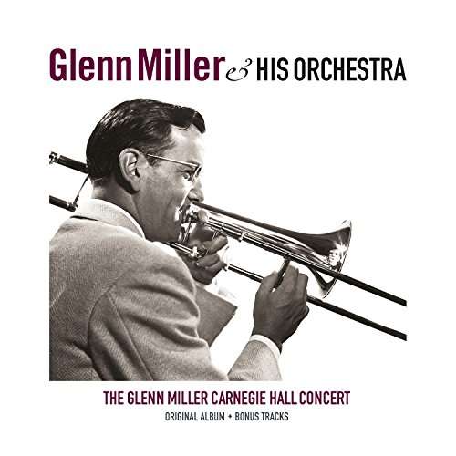 MILLER, GLENN - CARNEGIE HALL CONCERT, Vinyl