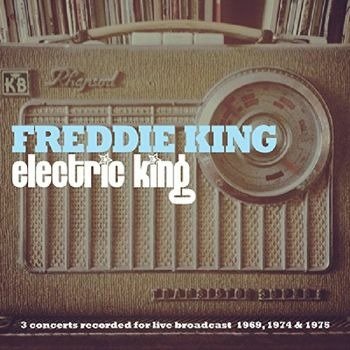 KING, FREDDIE - ELECTRIC KING, PLUS, CD
