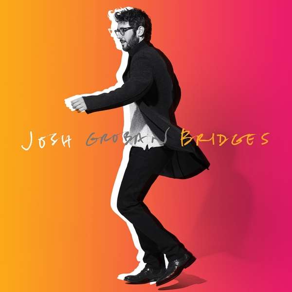 GROBAN, JOSH - BRIDGES, CD