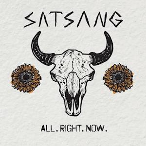 SATSANG - ALL. RIGHT. NOW., Vinyl