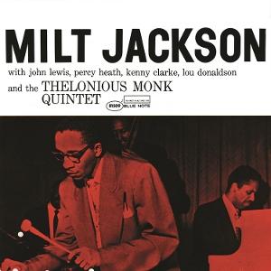 E-shop MILT JACKSON WITH JOHN LEWIS, PERCY HEATH, KENNY CLARKE, LOU DONALDSON AND THE THELONIOUS MONK QUINTET
